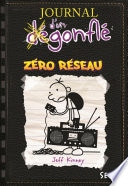 Zéro réseau. Journal d'un dégonflé, tome 10