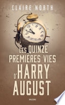 Les Quinze premières vies d'Harry August