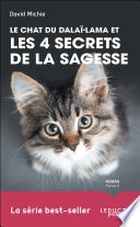 Le chat du Dalaï-Lama et les 4 secrets de la sagesse