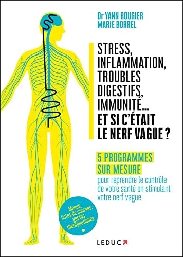 Stress, inflammation, troubles digestifs, immunité... Vos programmes sur mesure pour reprendre le contrôle de votre santé en stimulant votre nerf vague