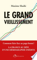Le grand vieillissement