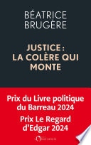Justice : la colère qui monte