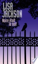 Noire était la nuit