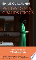 Petites dents, grands crocs