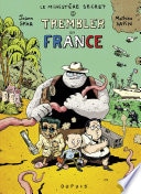Le Ministère Secret - Tome 2 - Trembler en France !