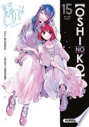 Oshi no ko - tome 15