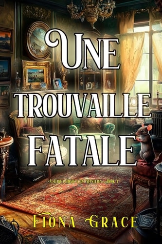 Une trouvaille fatale (Une enquête de Darla Digby — tome 1)