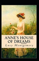Anne's House of Dreams Illustrated