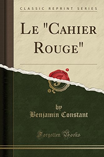 Le "Cahier Rouge" (Classic Reprint)