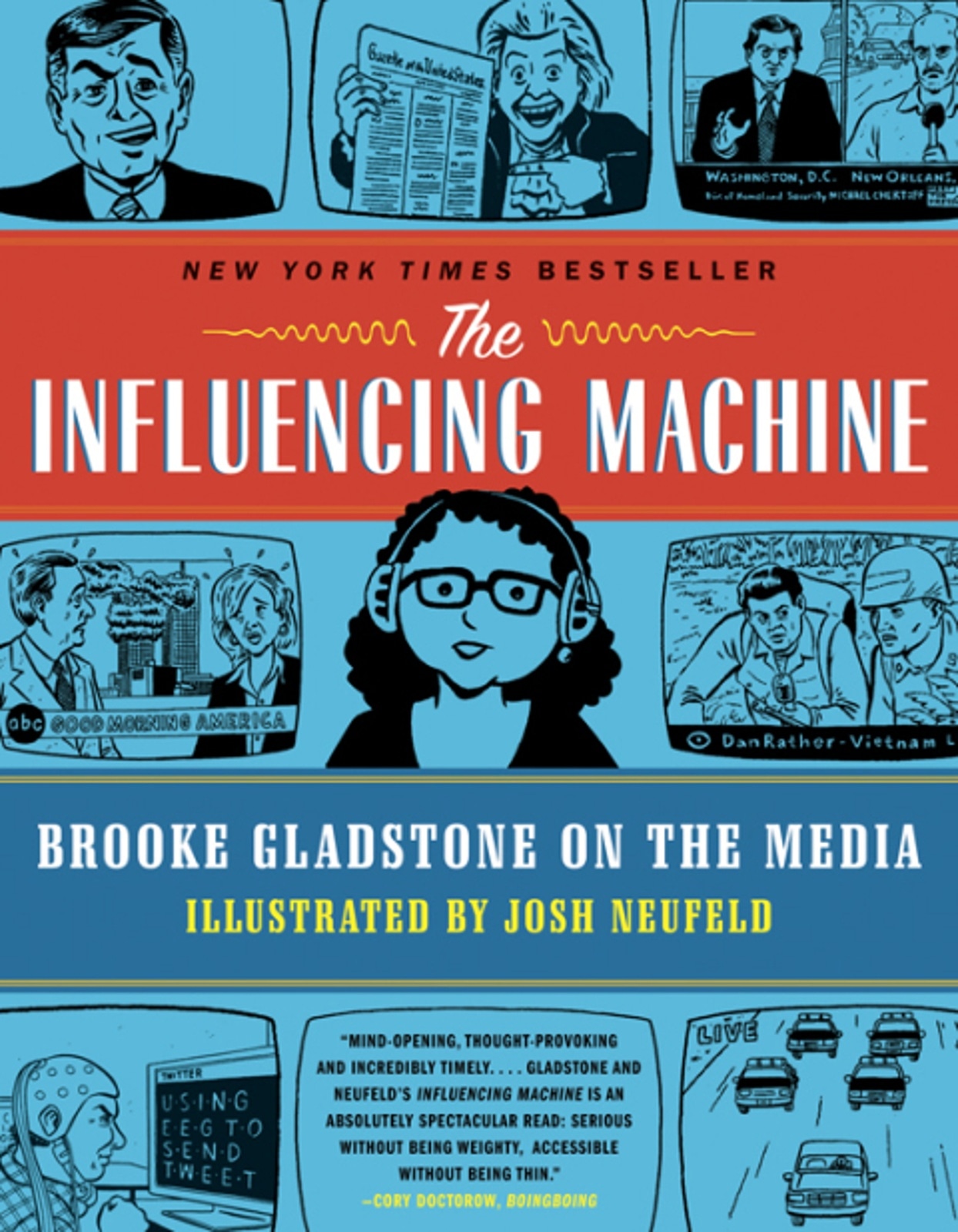 The Influencing Machine: Brooke Gladstone on the Media