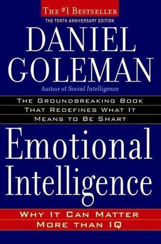 Emotional Intelligence Why It Can Matter More Than IQ