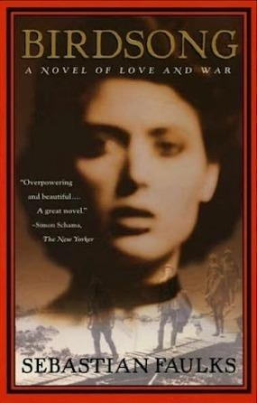 Birdsong A Novel of Love and War