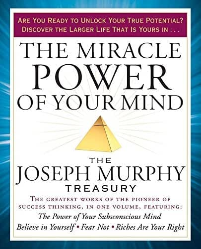 The Miracle Power of Your Mind