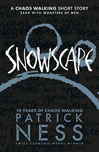 Snowscape A Chaos Walking Short Story