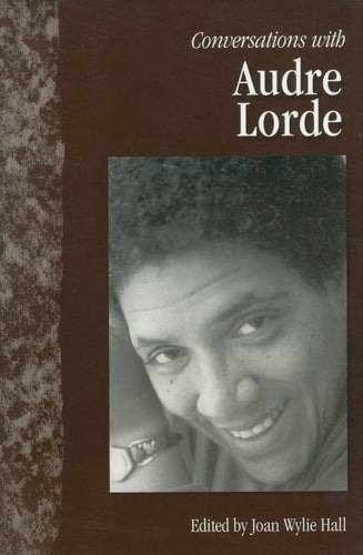 Conversations with Audre Lorde