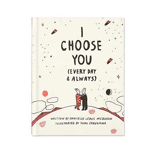 I Choose You (Every Day & Always)