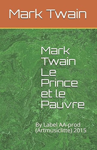 Mark Twain le Prince et le Pauvre