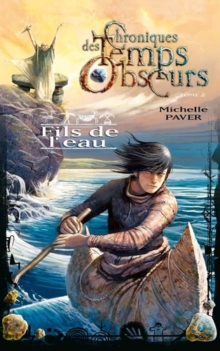 Chroniques des temps obscurs 2 - Fils de l'eau