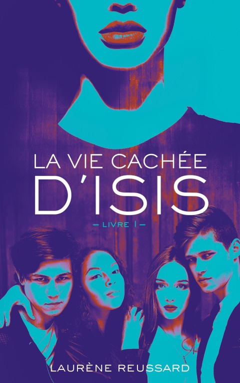 La vie cachée d'Isis - Livre 1