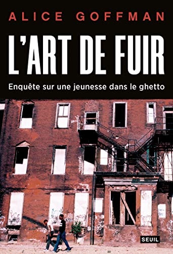 L'Art de fuir. Enquête sur une jeunesse dans le ghetto (French Edition)