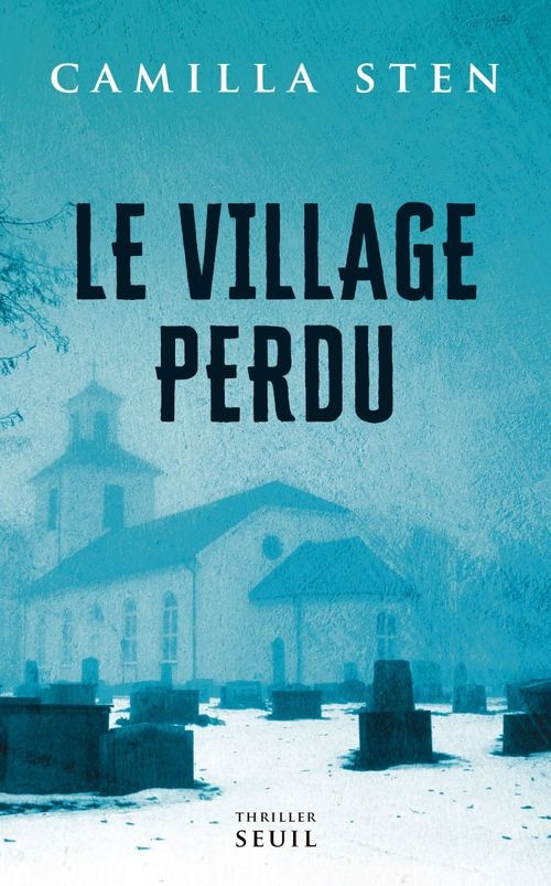 Le Village perdu (French Edition)