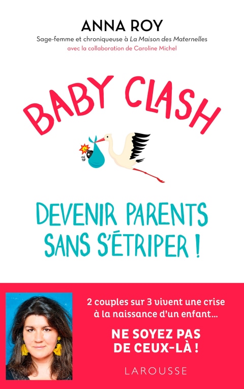 Baby clash, devenir parents sans s'étriper