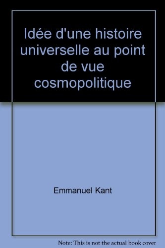 Idée d'une histoire universelle au point de vue cosmopolitique