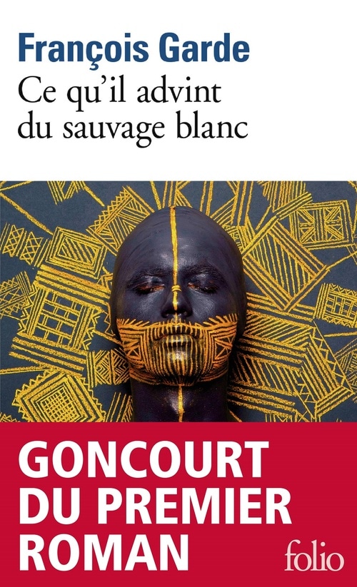 Ce qu'il advint du sauvage blanc
