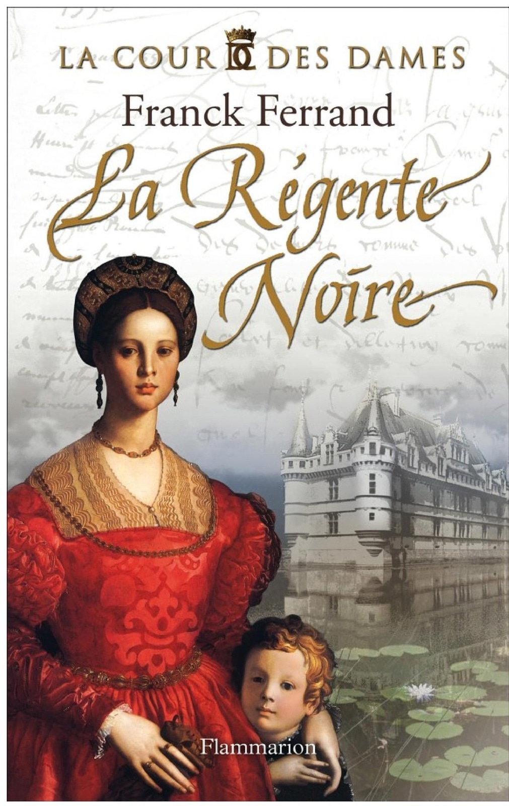 La Cour des Dames (Tome 1) - La Régente noire