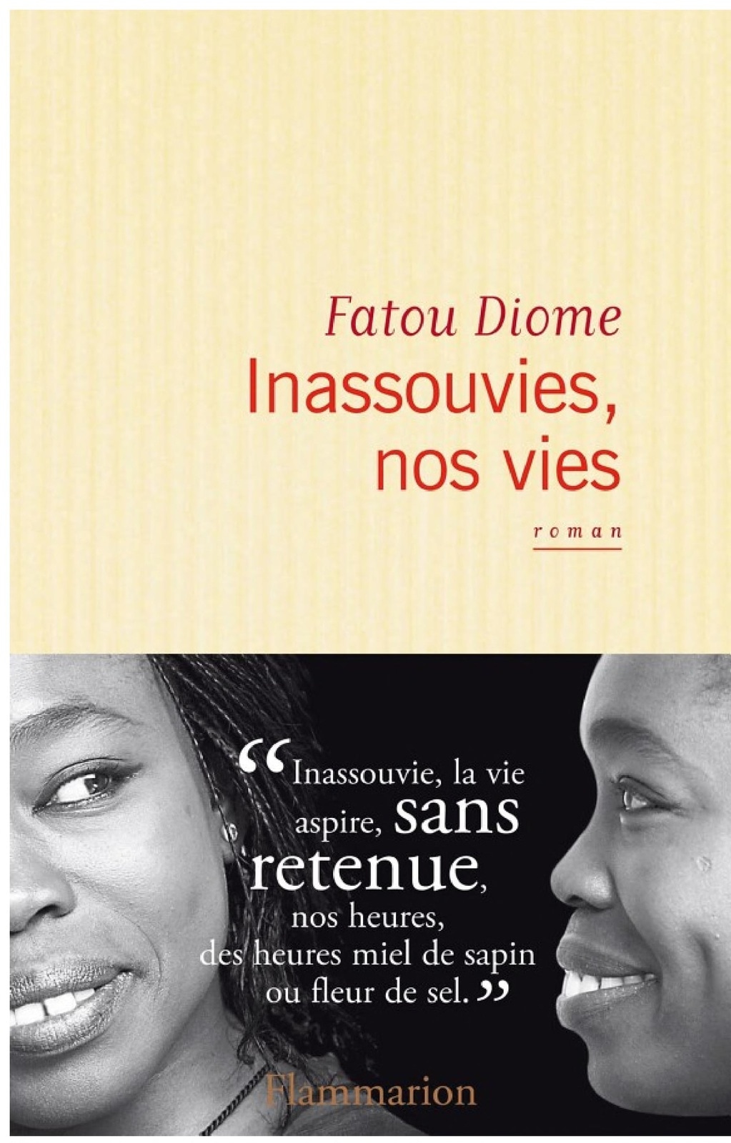 Inassouvies, nos vies