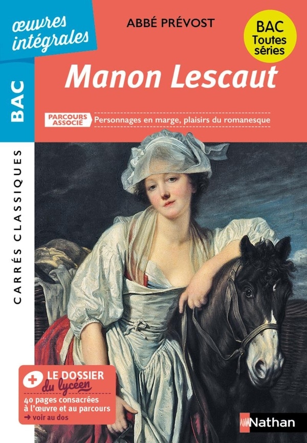 Manon Lescaut de l'Abbé Prévost - BAC Français 1re 2023 - Parcours : Personnages en marge, plaisirs du romanesque – voies générale et technologique - édition ... - Carrés Classiques (French Edition)