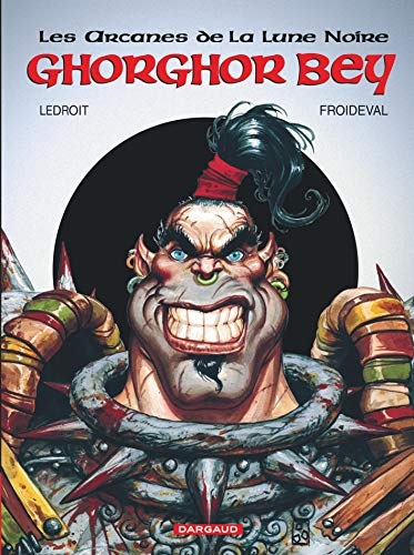 Les Arcanes de la Lune Noire Tome 1 : Ghorghor Bey