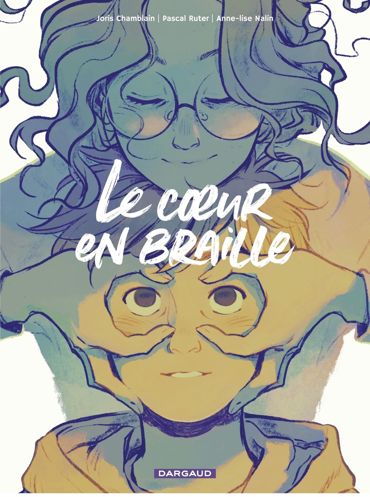 Le coeur en braille - tome 1