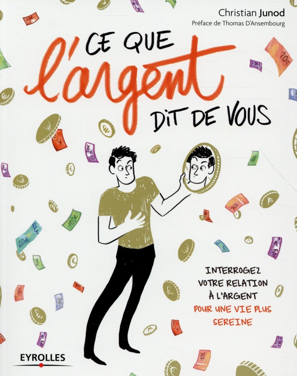 Ce que l'argent dit de vous : interrogez votre relation à l'argent pour une vie plus sereine