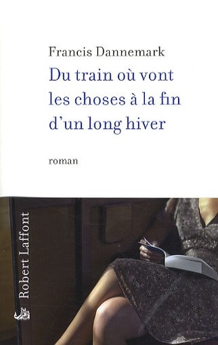 Du train où vont les choses à la fin d'un long hiver