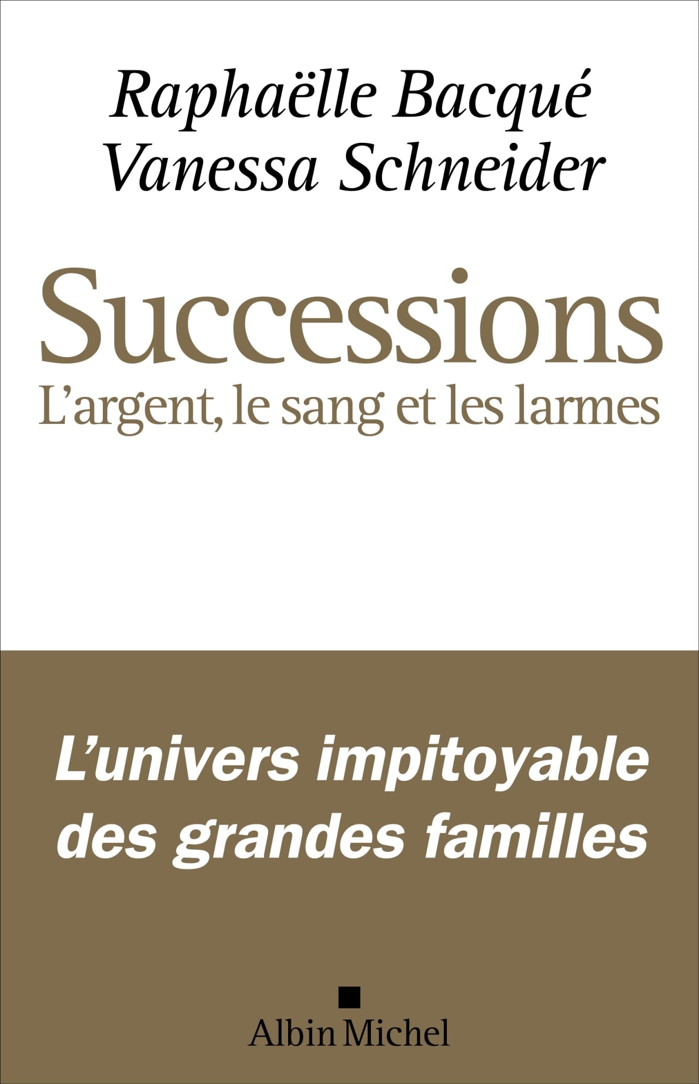 Successions: L'argent, le sang et les larmes