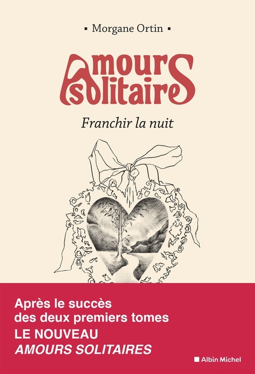 Amours solitaires - tome 3 - Franchir la nuit