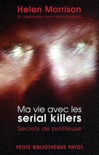 Ma vie avec les serial killers