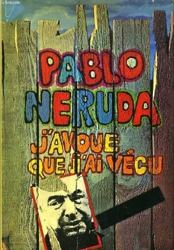 J'avoue que j'ai vécu