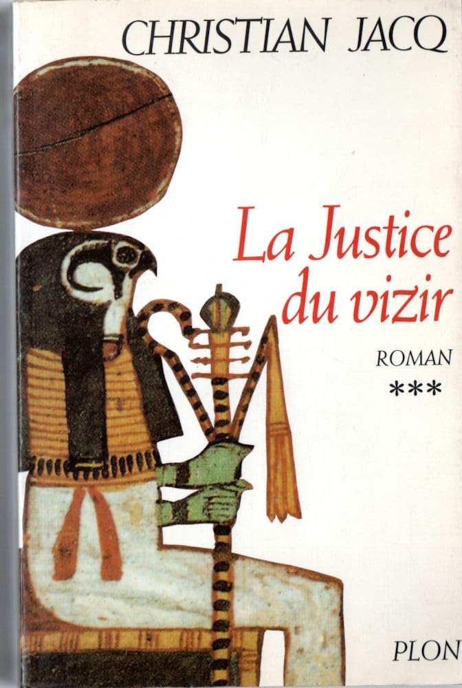 La justice du vizir (Le juge d'Egypte) (French Edition)
