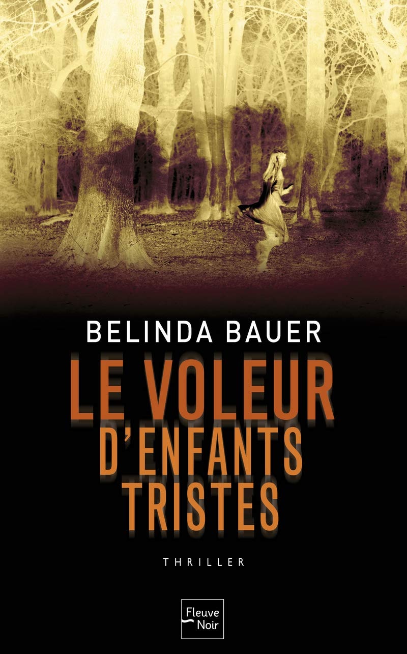 Le voleur d'enfants tristes : thriller