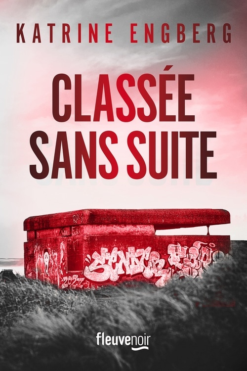 Classée sans suite - Une enquête de Liv Jensen - Nouveauté 2025 thriller Katrine Engberg - La nouvelle reine du thriller scandinave