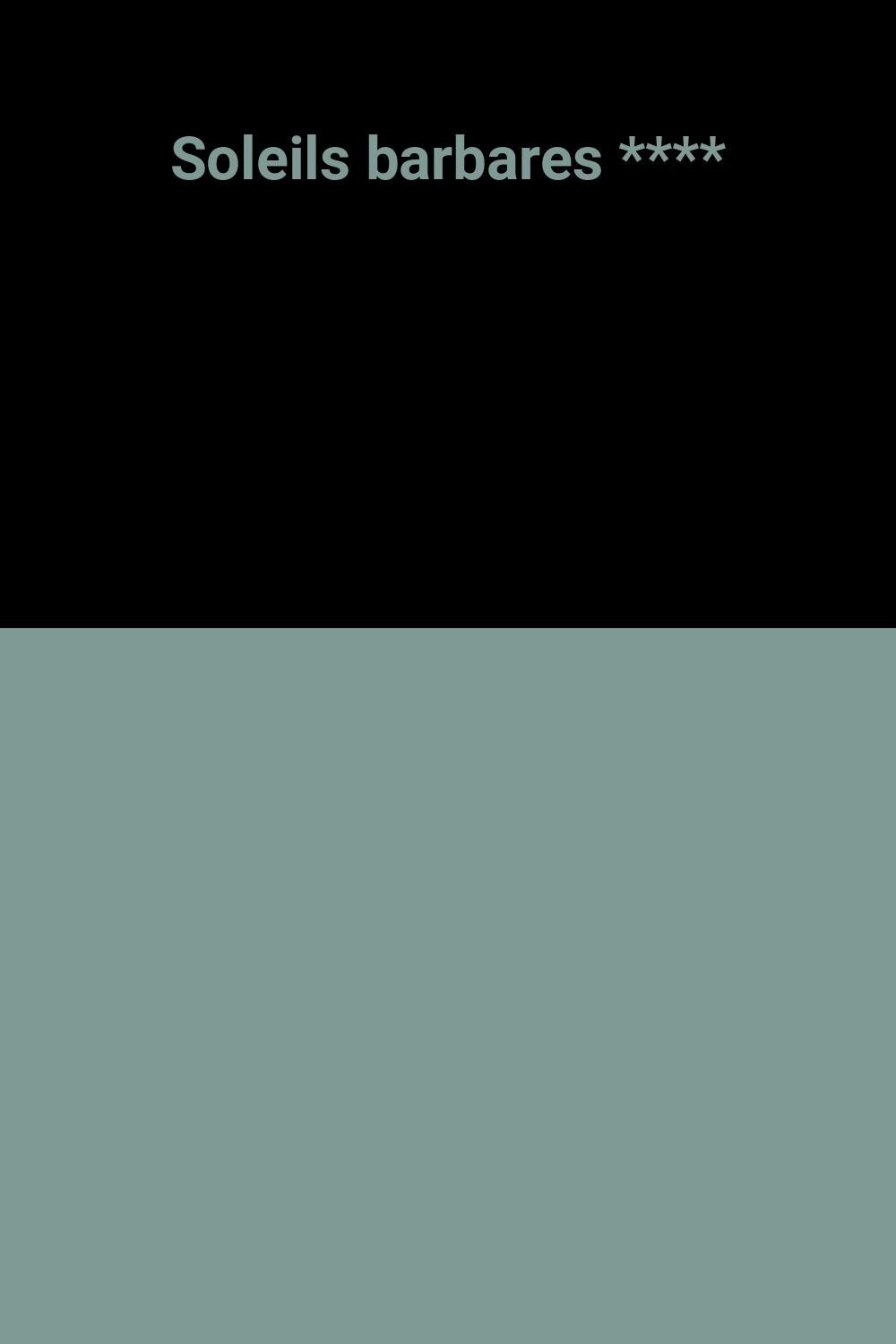 Soleils barbares