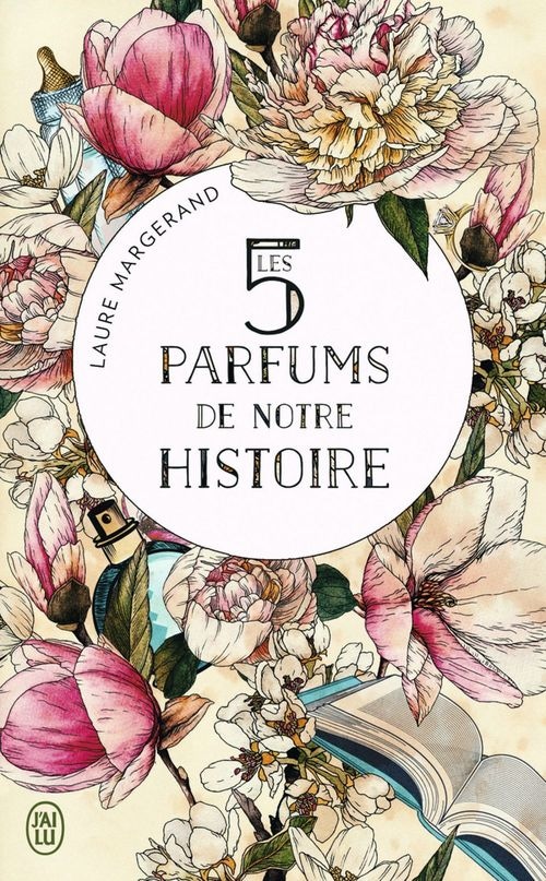 Les 5 parfums de notre histoire