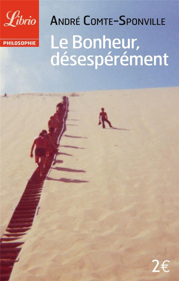 Le bonheur, désespérément