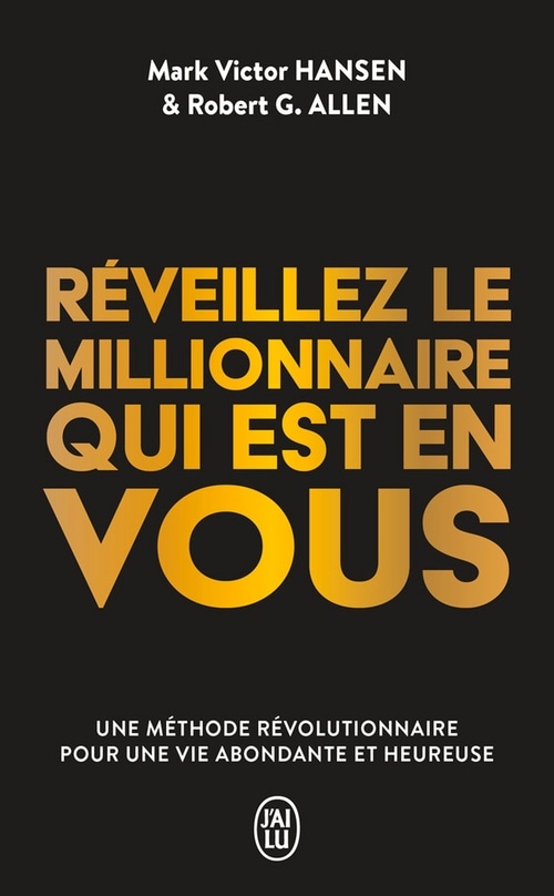 Réveillez le millionnaire qui est en vous