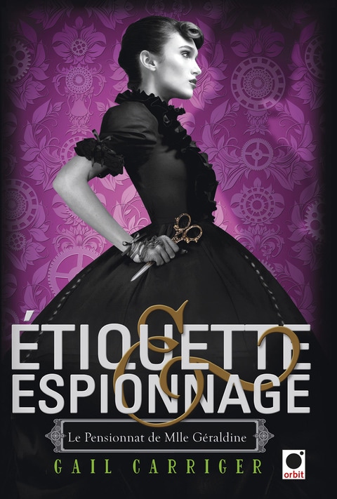 Etiquette & espionnage (Le Pensionnat de Mlle Géraldine*)