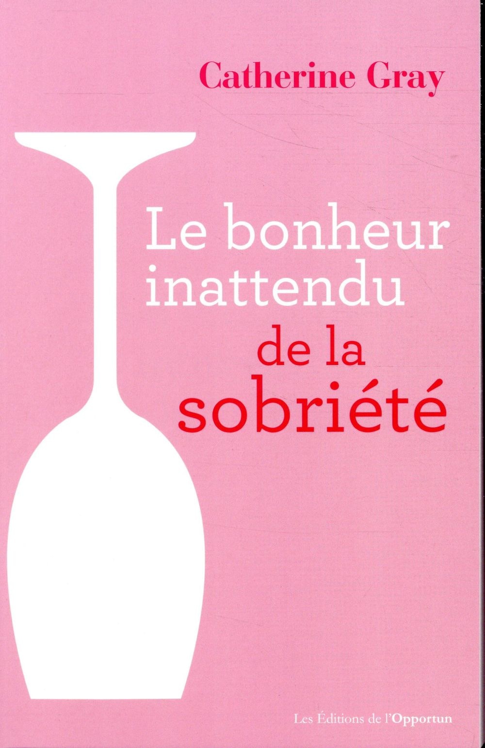 Le bonheur inattendu de la sobriété