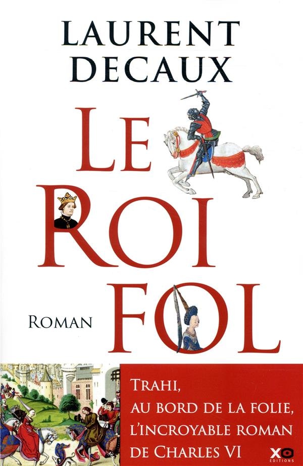 Le roi fol : roman