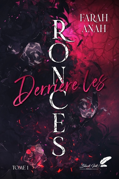 Derrière les ronces, tome 1 (dark romance)